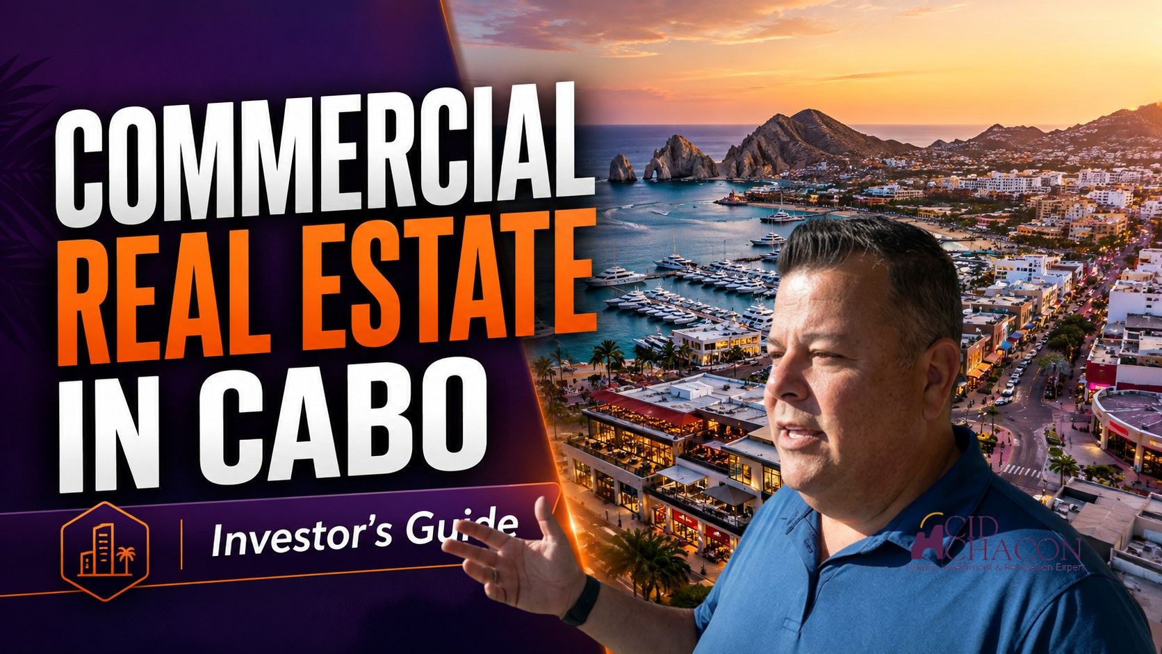 Commercial Real Estate in Cabo San Lucas: A Practical Investor’s Guide